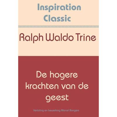 De hogere krachten van de geest (Paperback)