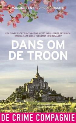 Dans om de troon - Marianne Hoogstraaten, Theo Hoogstraaten - eBook (9789461094193)