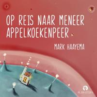 Op reis naar meneer Appelkoekenpeer - thumbnail