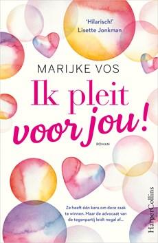 Ik pleit voor jou! - Marijke Vos - ebook
