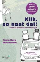 Kijk, zo gaat dat! - Ellie Norden, Tischa Neve - Paperback (9789492939395) - thumbnail