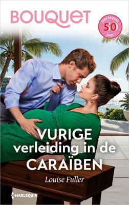 Vurige verleiding in de Caraïben - Louise Fuller - ebook