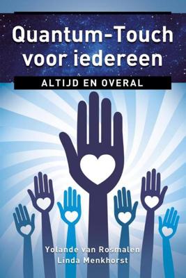 Quantum-Touch voor iedereen - Linda Menkhorst, Yolande van Rosmalen - eBook (9789020211191)