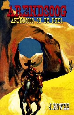 Arendsoog in de knel - Jan Nowee - ebook