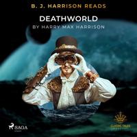 B. J. Harrison Reads Deathworld - thumbnail