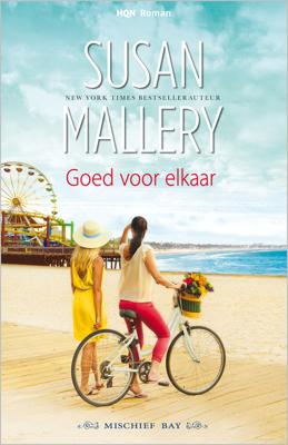 Goed voor elkaar - Susan Mallery - eBook (9789402526707)