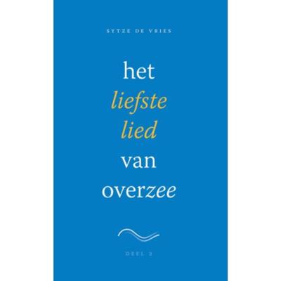 Het liefste lied van overzee (Paperback)