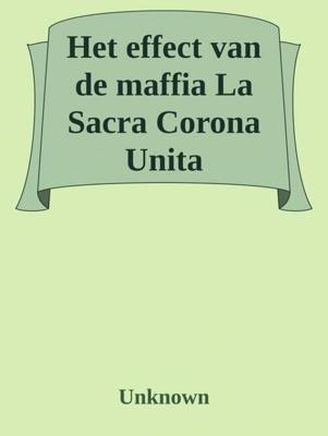 Het effect van de maffia; La Sacra Corona Unita - Vera Eduard - ebook
