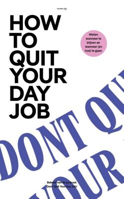 How to Quit Your Day Job - Marc Derby, Nadir Mea - ebook