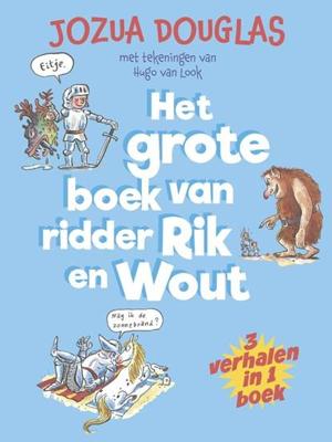 Het grote boek van ridder Rik en Wout Het grote boek van ridder Rik en Wout