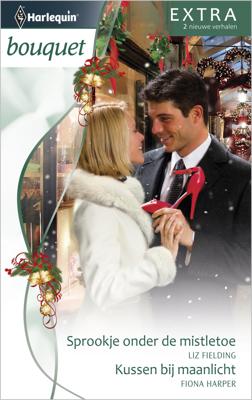 Sprookje onder de mistletoe ; Kussen bij maanlicht - Liz Fielding, Fiona Harper - ebook