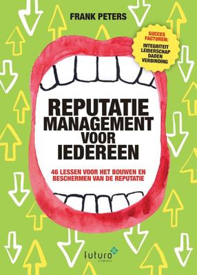 Reputatiemanagement voor iedereen - Frank Peters - eBook (9789492939401)
