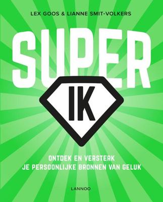 Super-IK - Lex Goos, Lianne Smit-Volkers - ebook