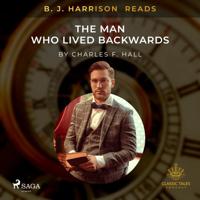B.J. Harrison Reads The Man Who Lived Backwards - thumbnail
