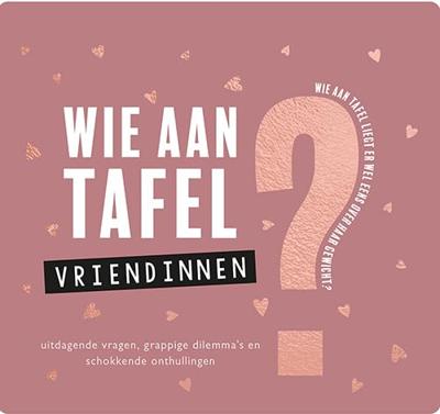 Wie aan tafel? Vriendinnen