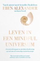 Leven in een mindful universum - Eben Alexander, Karen Newell - ebook - thumbnail