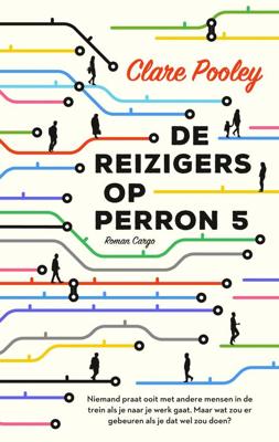De reizigers op perron 5 - Clare Pooley - ebook