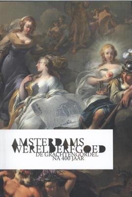 Amsterdams werelderfgoed (Hardback) Amsterdams werelderfgoed (Hardback)