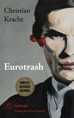 Eurotrash - Christian Kracht - ebook