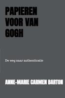 Papieren voor Van Gogh - Anne-Marie Carmen Barton - eBook (9789402137453) - thumbnail
