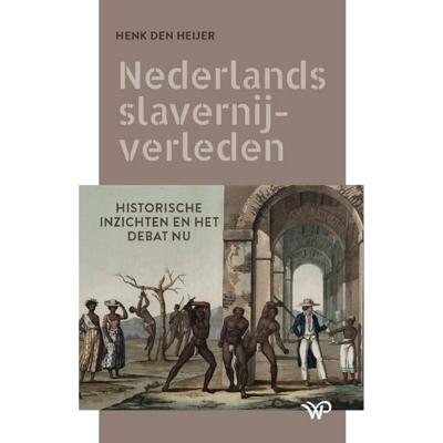 Nederlands slavernijverleden (Hardback)