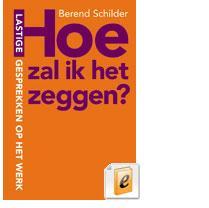 Hoe zal ik het zeggen? - Berend Schilder - ebook