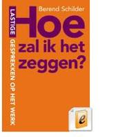 Hoe zal ik het zeggen? - Berend Schilder - ebook - thumbnail