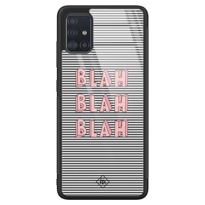 Samsung Galaxy A51 glazen hardcase - Blah blah blah