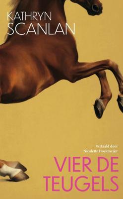 Vier de teugels - Kathryn Scanlan - ebook