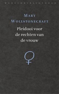 Pleidooi voor de rechten van de vrouw - Mary Wollstonecraft - eBook (9789028442573)