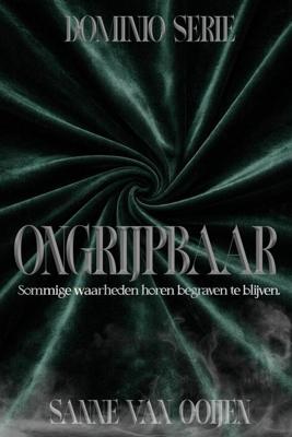Ongrijpbaar - Sanne van Ooijen - ebook