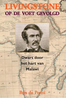 Livingstone op de voet gevolgd - Ben de Ponti - eBook (9789038927527) Livingstone op de voet gevolgd - Ben de Ponti - eBook (9789038927527)