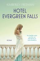 Hotel Evergreen Falls - Kimberley Freeman - ebook - thumbnail