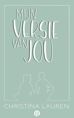 Mijn versie van jou - Christina Lauren - eBook (9789021409672) Mijn versie van jou - Christina Lauren - eBook (9789021409672)