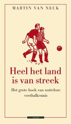 Heel het land is van streek - Martin van Neck - eBook (9789045017914) Heel het land is van streek - Martin van Neck - eBook (9789045017914)