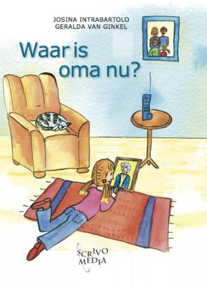 Waar is oma nu? - Josina Intrabartolo - Hardcover (9789081267298) Waar is oma nu? - Josina Intrabartolo - Hardcover (9789081267298)