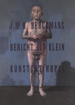 Bericht uit klein Konstantinopel - J.M.H. Berckmans - ebook