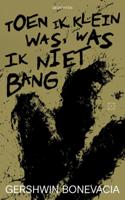 Toen ik klein was, was ik niet bang - Gershwin Bonevacia - ebook - thumbnail