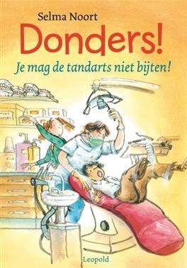 Donders! Je mag de tandarts niet bijten! - Selma Noort - ebook