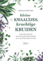 Kleine kwaaltjes, krachtige kruiden (Paperback) - thumbnail