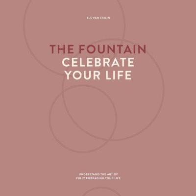 The fountain, celebrate your life