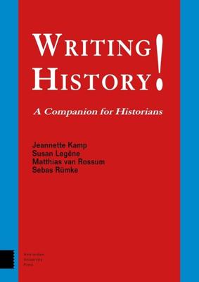 Writing History! - Jeannette Kamp, Susan Legêne, Matthias van Rossum, Sebas Rümke - ebook