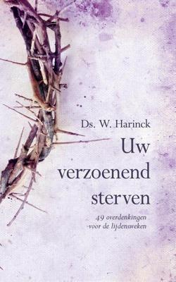 Uw verzoenend sterven - W. Harinck - ebook