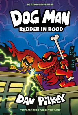 WPG Uitgevers Dog man 12 - dog man: redder in rood kinderboek
