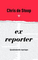 Stoop*Ex-reporter - Chris de Stoop - eBook (9789023441892) - thumbnail