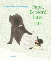 Papa, ik word later rijk - Annemarie van Haeringen - Hardcover (9789025878818) - thumbnail
