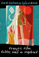 Francois Villon - dichter, boef en vagebond - thumbnail