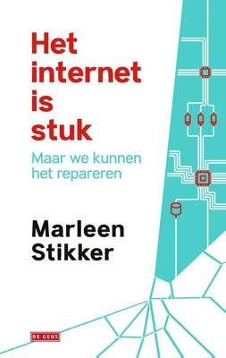 Het internet is stuk - Marleen Stikker - eBook (9789044542684)