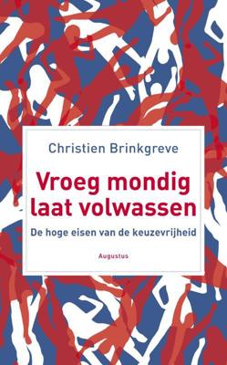 Vroeg mondig, laat volwassen - Christien Brinkgreve - ebook
