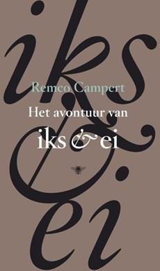 Het avontuur van Iks en Ei - Remco Campert - ebook